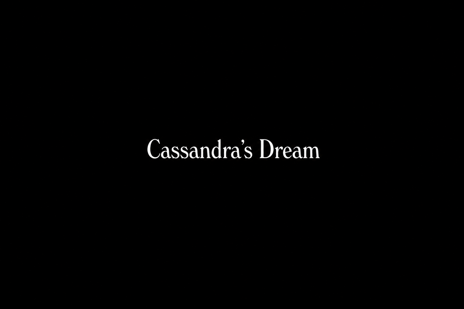 Cassandra's Dream (2007)
