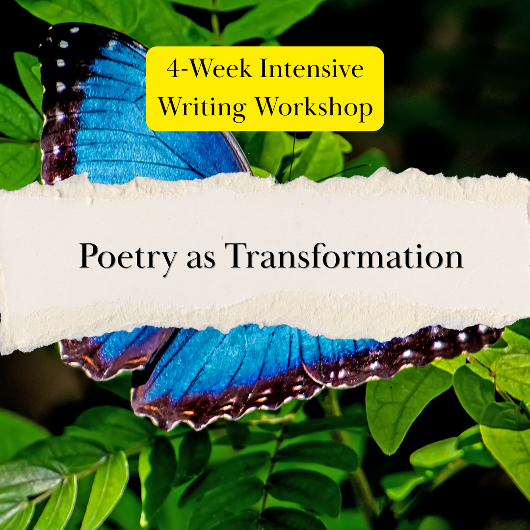 Poetry as Transformation (COMING SOON)