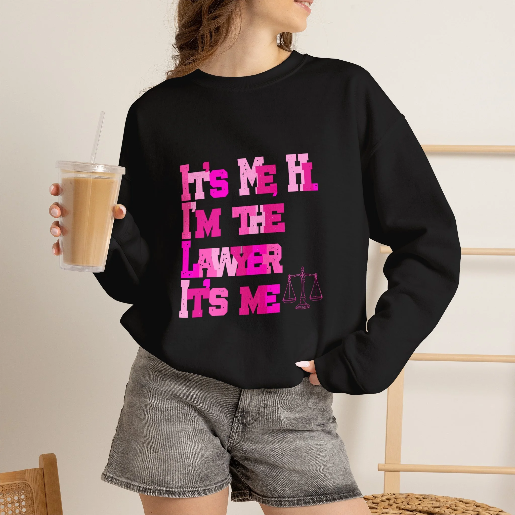 Crewneck Sweatshirt — Pink Stencil Text "It's Me I’m The Lawyer It’s Me"