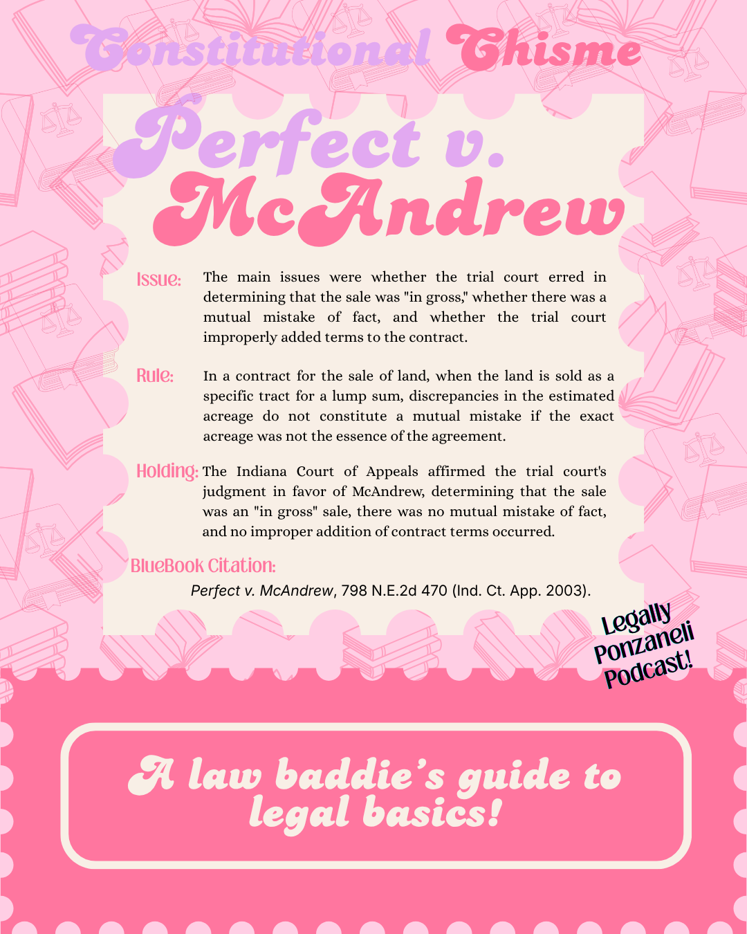 Pink background with legal illustrations, title 'Constitutional Thisme Perfect v. McAndrew' in large colorful fonts, text explaining legal concepts, and a pink section at the bottom with the phrase 'A law baddie’s guide to legal basics!'. The image also includes a black, diagonal text saying 'Legally Ponzanei Podcast!'.