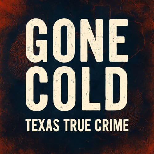 Gone Cold Texas True Crime