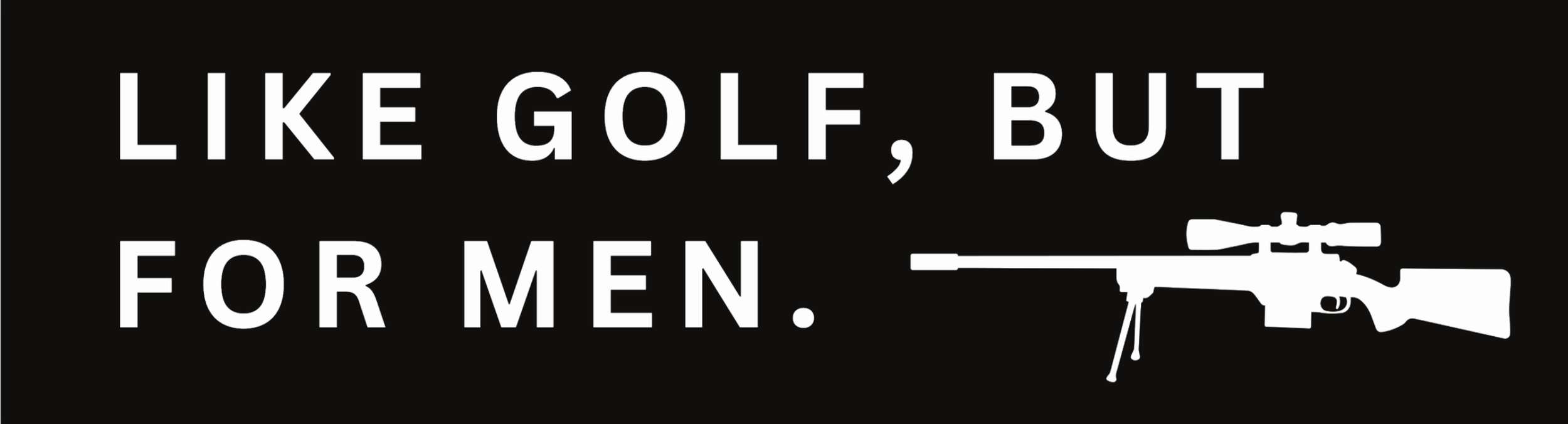 like golf, but for men.