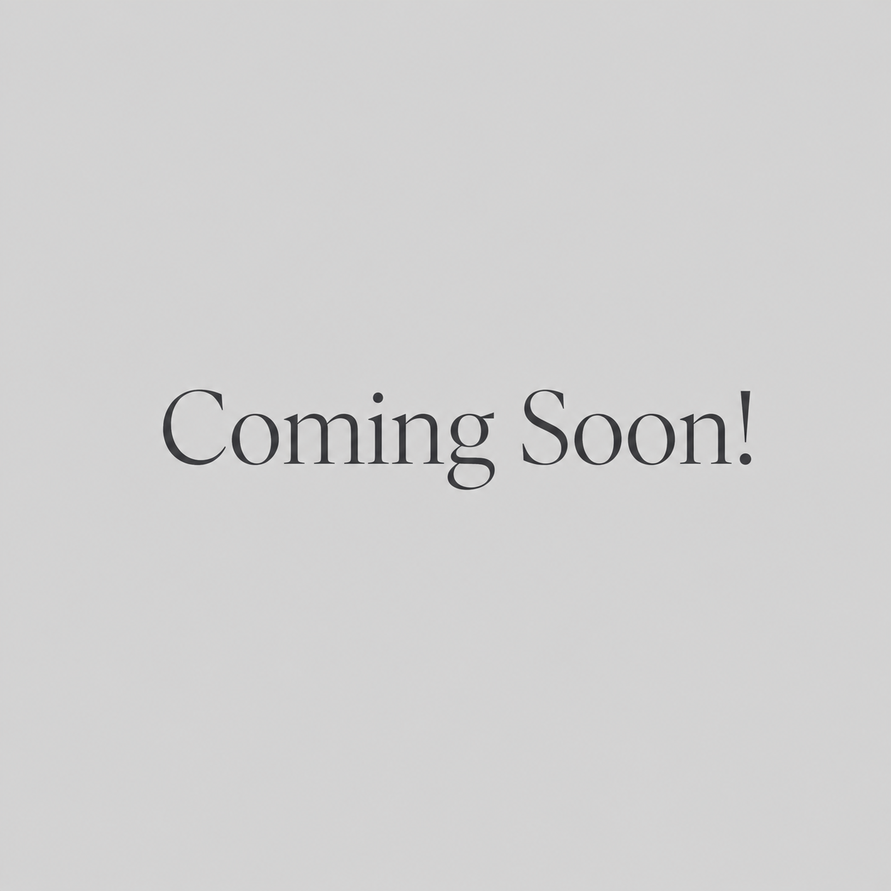 Coming Soon!