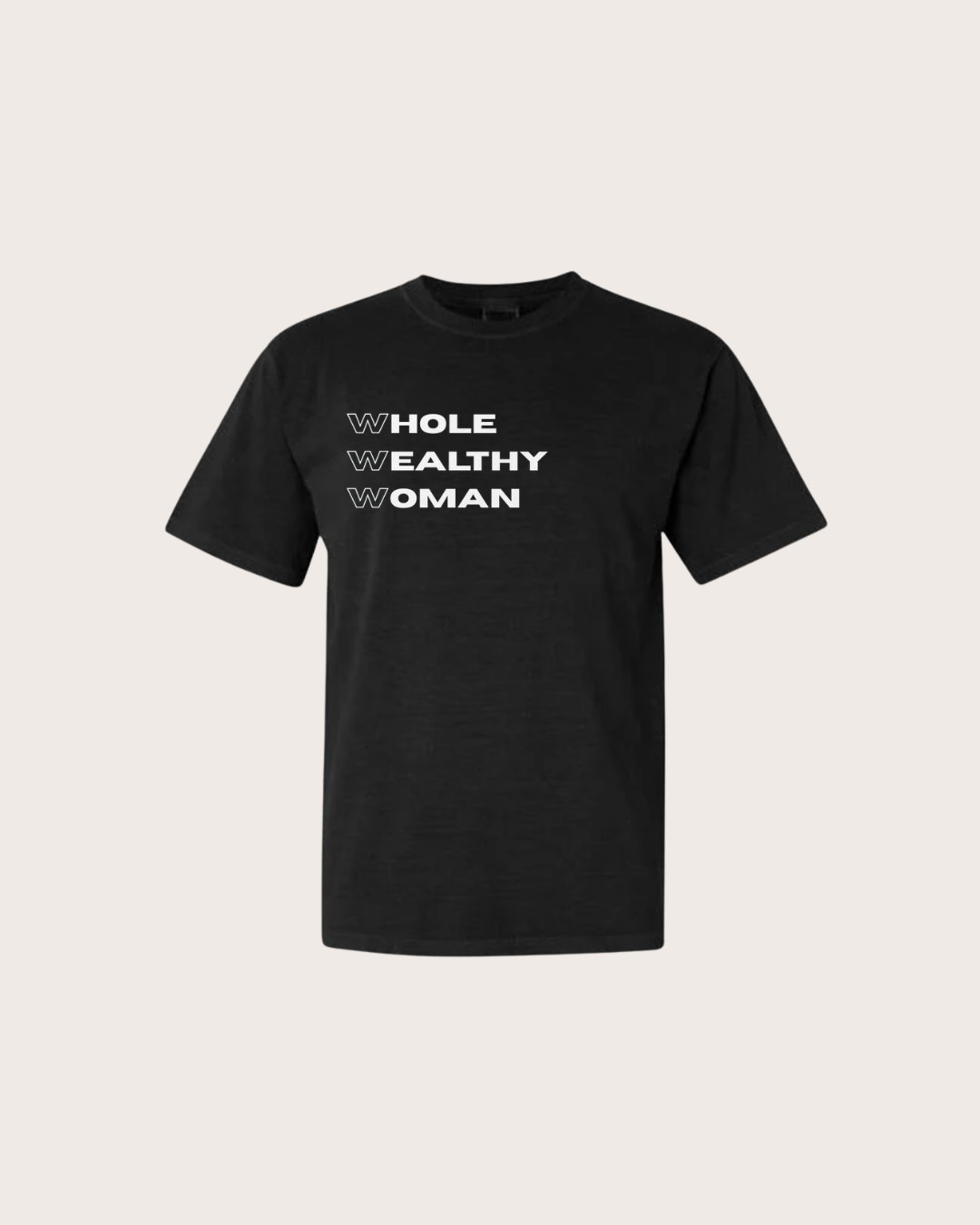 Whole Wealthy Woman Tee