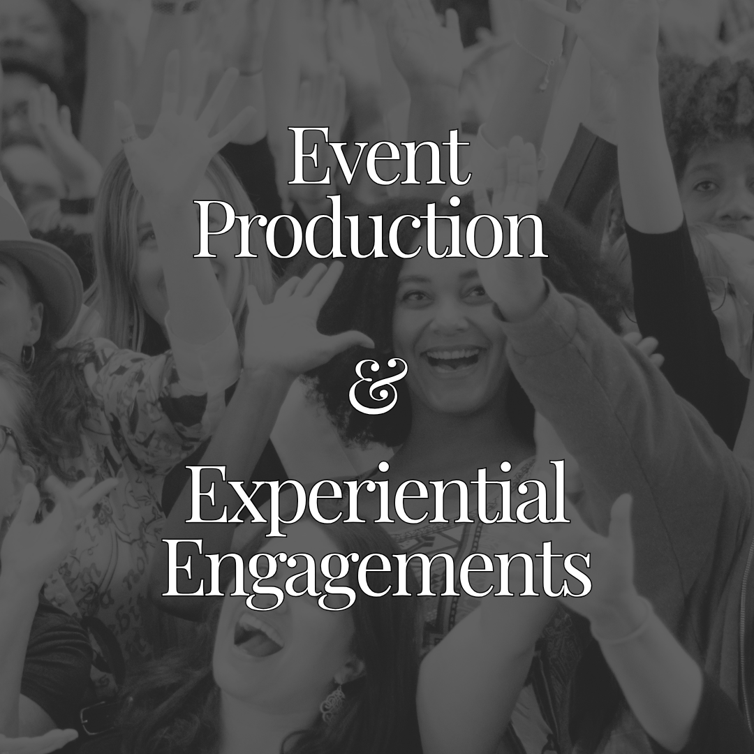 Event Production & Experiential Engagements