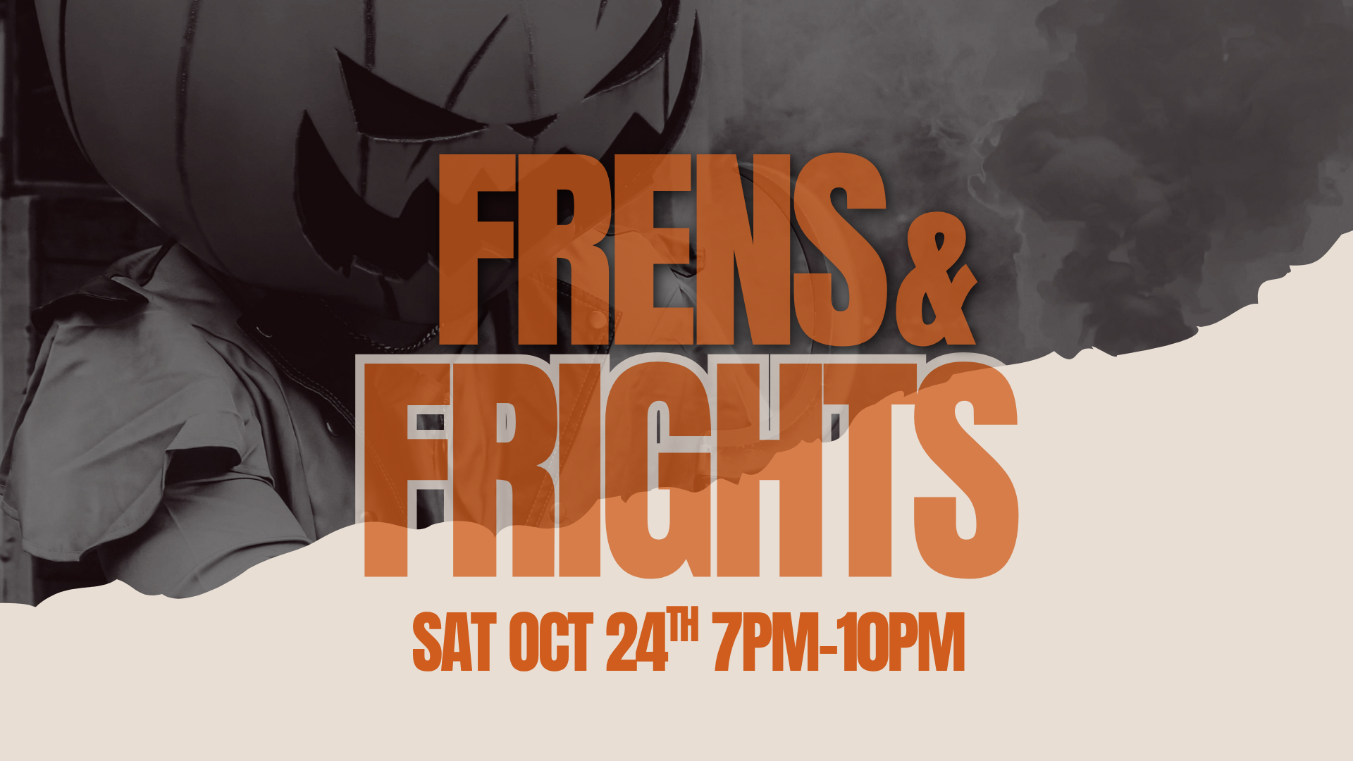 FRENS & FRIGHTS