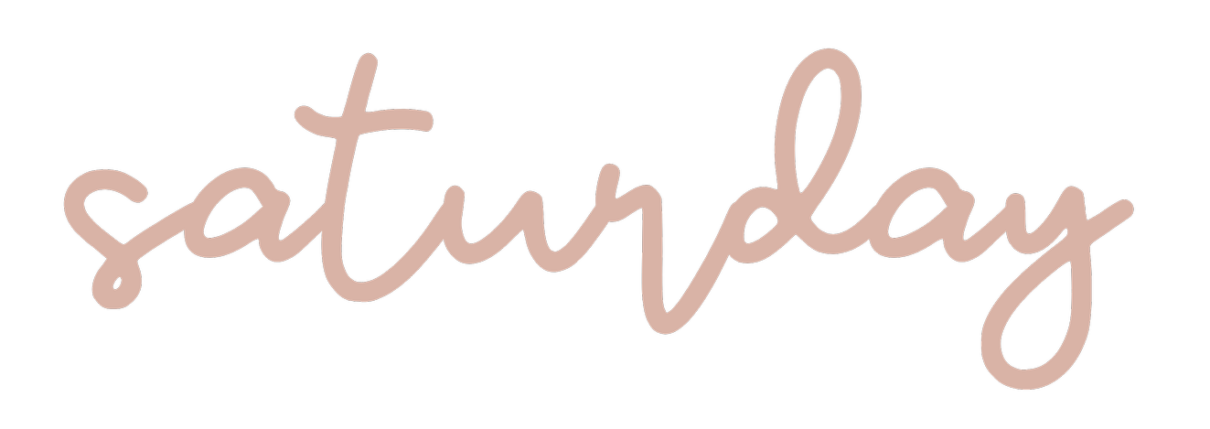 Handwritten cursive text that says 'Saturday' in light brown color.