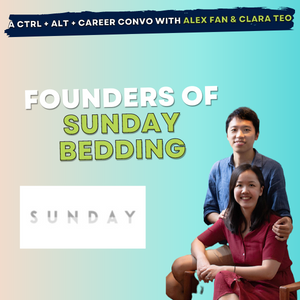 12: Alex Fan &amp; Clara Teo, founders of Sunday Bedding