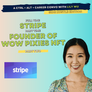 30 Part 2: Lily Wu, from two-time entrepreneur to co-founder of WOW Pixies NFT