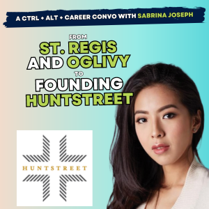 43: Sabrina Joseph, from St. Regis and Oglivy to founding HuntStreet