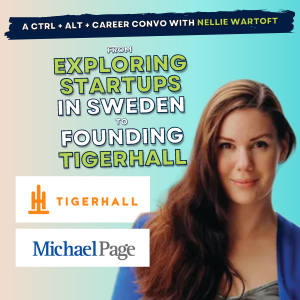 39 Part 1: Nellie Wartoft, How to Successfully Fundraise from the founder of Tigerhall