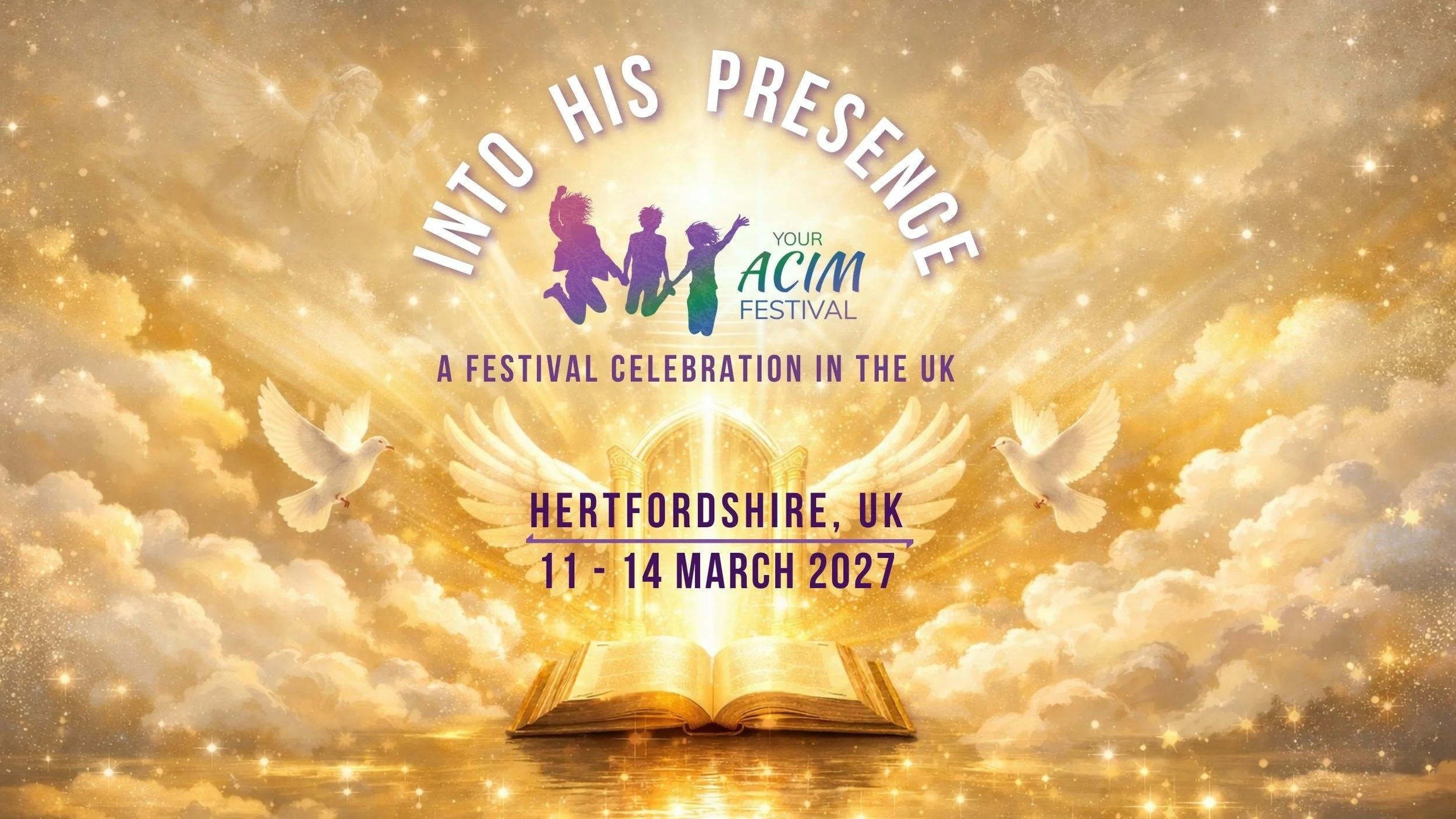 Into His Presence - ACIM festival England