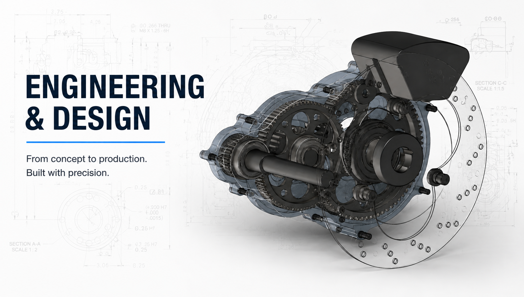 Graphic of a mechanical engineering component with technical drawings in the background, and text that reads "Engineering & Design, From concept to production. Built with precision."