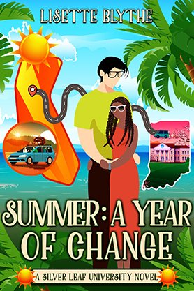 Contemporary fiction book cover for “Summer: A Year of Change” by Lisette Blythe, featuring illustrated characters in a bright tropical scene with summer travel imagery and a campus inset.