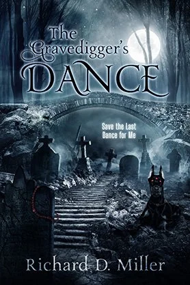 Dark fantasy book cover for “The Gravedigger’s Dance” by Richard D. Miller, featuring a moonlit graveyard with stone steps and a sinister black dog with glowing red eyes.