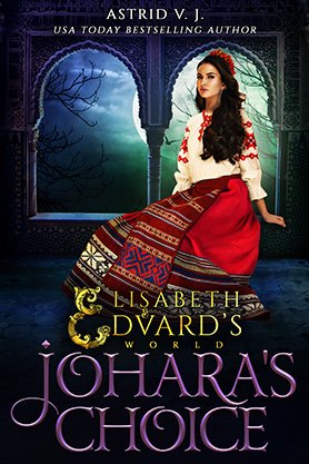 Fantasy romance book cover for “Johara’s Choice” by Astrid V. J., featuring a dark-haired woman in a red traditional dress seated within an ornate arched setting.