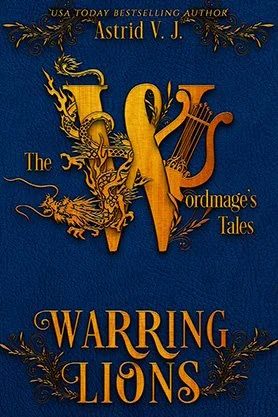 Fantasy book cover for “Warring Lions” by Astrid V. J., featuring an ornate gold emblem with a dragon and harp on a blue textured background.