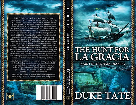 Full paperback wrap for The Hunt for La Gracia by Duke Tate, designed in deep ocean blues with a sailing ship above water, underwater imagery below, rope borders, and a back cover blurb framed in a nautical style.