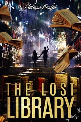 Contemporary fantasy book cover for “The Lost Library” by Melissa Koslin, featuring a silhouetted couple in a glowing city alley surrounded by floating books and towering bookshelves.