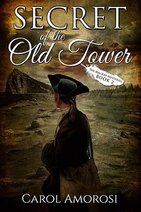 Historical mystery book cover for “Secret of the Old Tower” by Carol Amorosi, featuring a woman in period dress standing near an old stone tower in a rugged landscape.