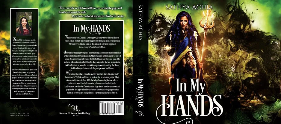 Full wrap dust jacket for In My Hands by Sathya Achia, combining rich jungle imagery, shadowy supernatural elements, and a powerful heroine holding a glowing staff.