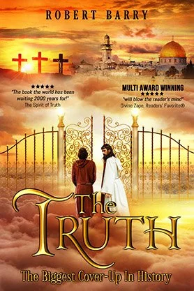 Religious fiction book cover for “The Truth” by Robert Barry, featuring a man and Jesus standing before ornate gates beneath a glowing golden sky.