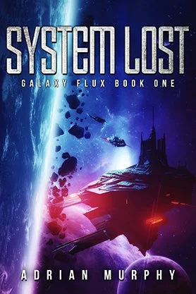 Science fiction book cover for “System Lost” by Adrian Murphy, featuring a large futuristic spacecraft near a glowing planet and asteroid field.