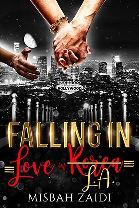 Contemporary romance book cover for “Falling in Love in LA” by Misbah Zaidi, featuring two clasped hands above a black-and-white Los Angeles skyline with the Hollywood sign.