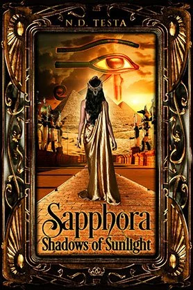 Fantasy book cover for “Sapphora: Shadows of Sunlight” by N. D. Testa, featuring a robed woman facing an Egyptian pyramid beneath a glowing Eye of Horus.