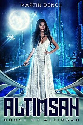 Science fiction book cover for “Altimsah” by Martin Dench, featuring a woman in a white dress holding a glowing sword before a futuristic blue city skyline.