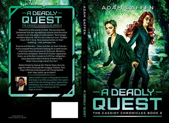 Full paperback wrap for A Deadly Quest by Adam Gaffen, with a green futuristic-fantasy design showing a red-haired heroine in a forest setting, glowing teal typography, and a matching back cover synopsis panel with author bio.
