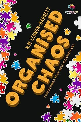 ADHD self-help book cover for “Organised Chaos” by M. M. Lennon-Barrett, featuring colorful puzzle pieces surrounding large gold 3D title text on a black background.