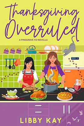 Contemporary romance book cover for “Thanksgiving Overruled” by Libby Kay, featuring an illustrated kitchen scene with two women cooking a holiday meal.