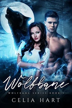 Paranormal romance book cover for “Wolfbane” by Celia Hart, featuring a woman and shirtless man beneath a full moon with a howling wolf in a blue forest setting.