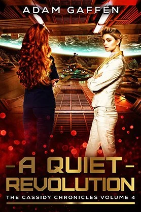 Science fiction book cover for “A Quiet Revolution” by Adam Gaffen, featuring two women inside a futuristic spacecraft overlooking a dramatic alien landscape.