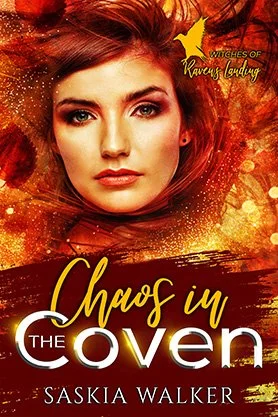 Fantasy book cover for “Chaos in the Coven” by Saskia Walker, featuring a close-up portrait of a woman surrounded by fiery orange magical textures.