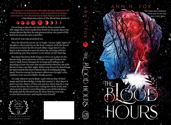 Full paperback wrap for The Blood Hours by Ann H. Fox, with a dark fantasy-horror design showing a red moon, forest silhouettes, a female figure, and bold blood-red highlights, plus a black back cover filled with blurb text and decorative symbols.