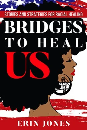 Social issues book cover for “Bridges to Heal Us” by Erin Jones, featuring a stylized profile portrait with bold red, black, and white typography.