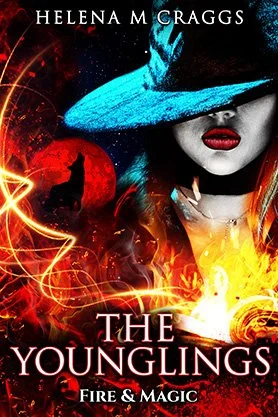 Paranormal fantasy book cover for “The Younglings: Fire & Magic” by Helena M. Craggs, featuring a mysterious woman in a wide-brimmed hat surrounded by flames and glowing magical energy.
