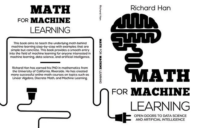 Full paperback wrap for Math for Machine Learning by Richard Han, featuring a minimal black-and-white design with a stylized brain-and-plug graphic, bold academic typography, and a simple back cover with explanatory copy inside a rounded rectangle.