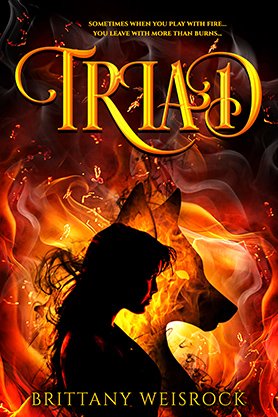 Dark fantasy romance book cover for “Trial” by Brittany Weisrock, featuring the silhouettes of a couple surrounded by dramatic flames and fiery orange light.