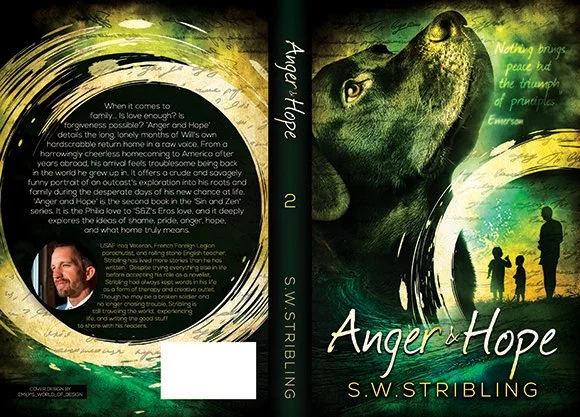 Full paperback wrap for Anger + Hope by S.W. Stribling, with a green-toned emotional fantasy design showing a wolf’s face and a silhouetted family on the front, circular painted textures, and an author bio section on the back.