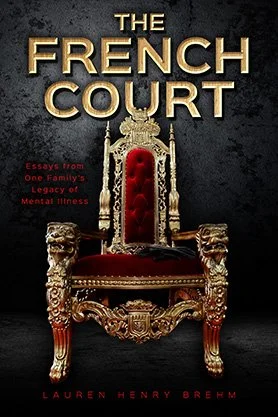 Memoir and essays book cover for “The French Court” by Lauren Henry Brehm, featuring an ornate red throne against a dark textured background.