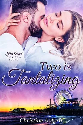Contemporary romance book cover for “Two is Tantalizing” by Christine Axford, featuring a close embracing couple above a pier and Ferris wheel at sunset.