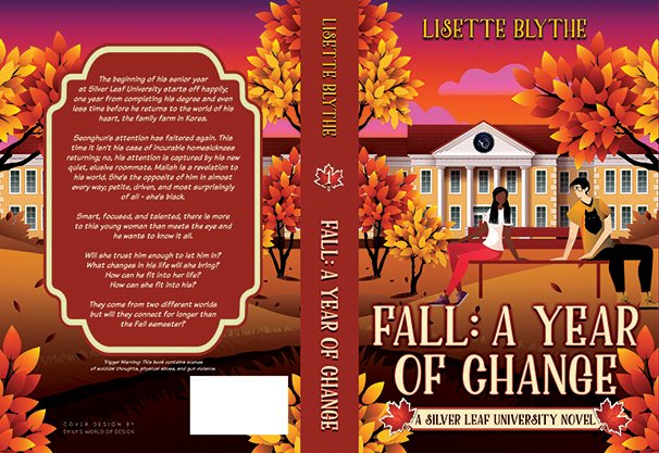 Full paperback wrap for Fall: A Year of Change by Lisette Blythe, featuring a vivid illustrated autumn campus scene with warm orange leaves, two students on a bench, and a matching back cover with a centered synopsis panel.