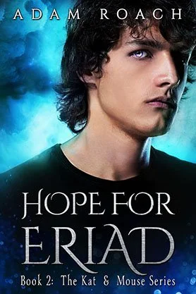 Fantasy book cover for “Hope for Eriad” by Adam Roach, featuring a close-up portrait of a young man with glowing violet eyes against a blue magical background.