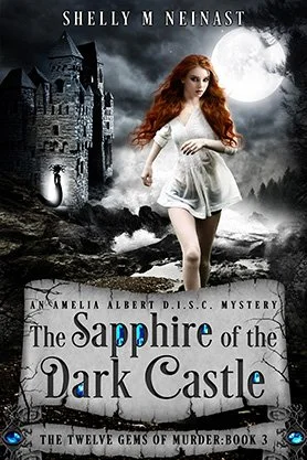 Gothic fantasy mystery book cover for “The Sapphire of the Dark Castle” by Shelly M. Neinast, featuring a red-haired woman running from a moonlit castle in a dark landscape.