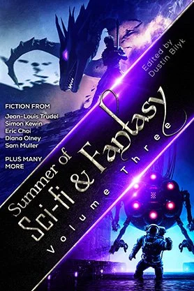 Science fiction and fantasy anthology cover for “Summer of Sci-Fi & Fantasy Volume Three,” featuring a dragon and rider above a futuristic robot and astronaut in a purple-toned composition.