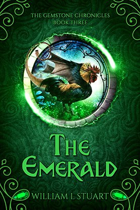 Fantasy book cover for “The Emerald” by William L. Stuart, featuring a dragon-like rooster creature framed inside a glowing circular portal on an ornate green background.