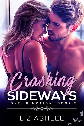 Contemporary romance book cover for “Crashing Sideways” by Liz Ashlee, featuring a close couple in an intimate embrace with soft purple-pink lighting.